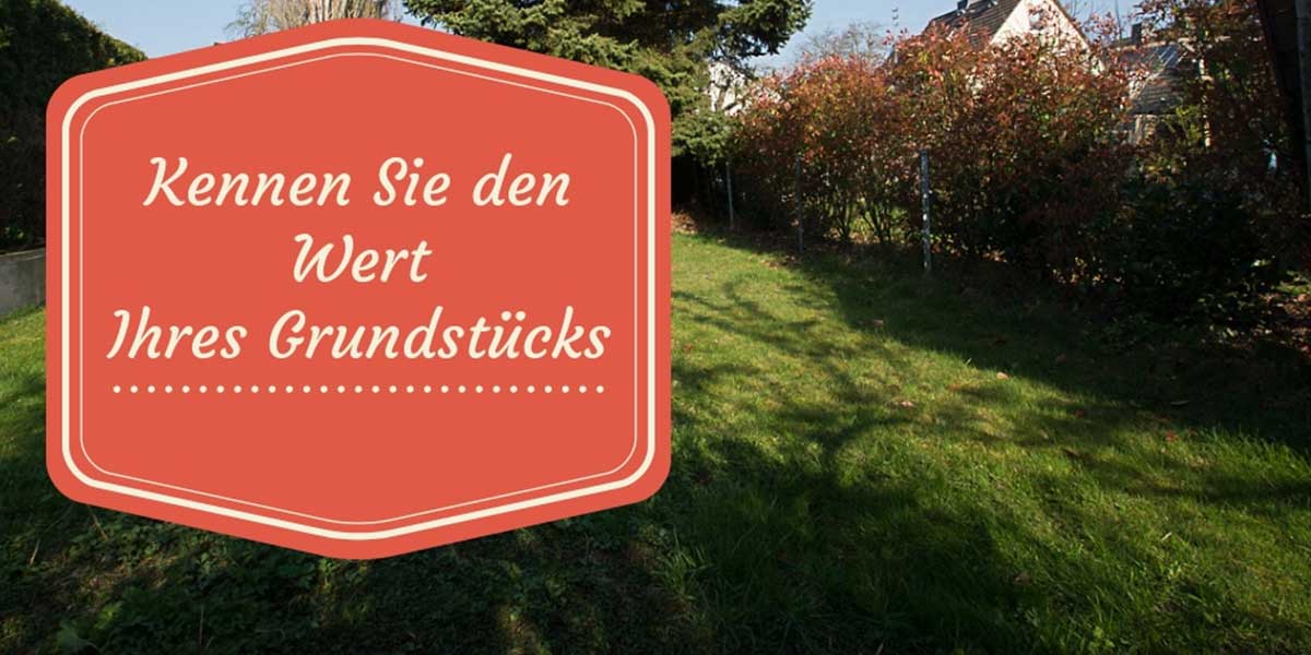 Ermitteln Sie den Grundstückwert (Bodenwert) – Schäfer Bewertung